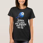 Budgie Bird Parakeet For Budgerigar Owner  3 T-shirt (Voorkant)