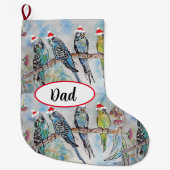 Budgie Budgies Bird Birds Dad Christmas Stocking Grote Kerstsok (Voorkant)