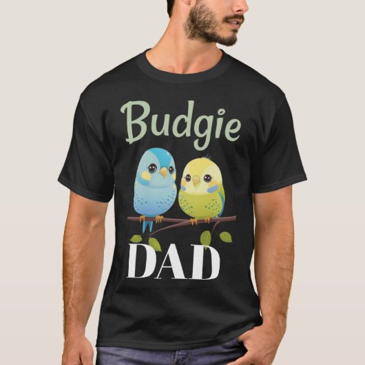 Budgie Dad Budgerigar Parakeet Bird 12 T-shirt (Voorkant)