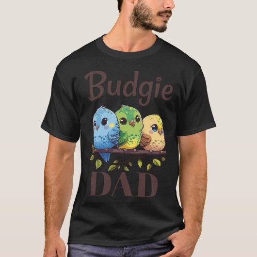 Budgie Dad Budgerigar Parakeet Bird 15 T-shirt (Voorkant)