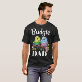 Budgie Dad Budgerigar Parakeet Bird 18 T-shirt (Voorkant volledig)