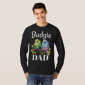 Budgie Dad Budgerigar Parakeet Bird 18 T-shirt (Voorkant volledig)