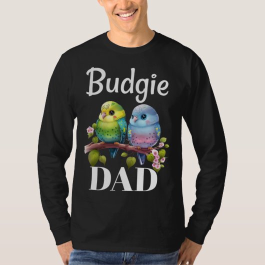 Budgie Dad Budgerigar Parakeet Bird 18 T-shirt (Voorkant)