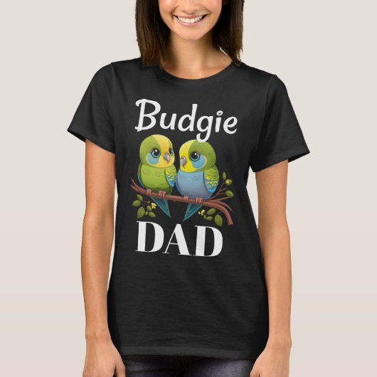 Budgie Dad Budgerigar Parakeet Bird 19 T-shirt (Voorkant)