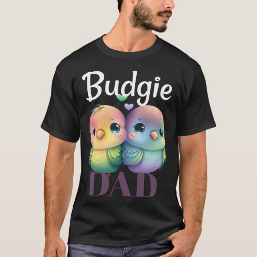 Budgie Dad Budgerigar Parakeet Bird 1 T-shirt (Voorkant)