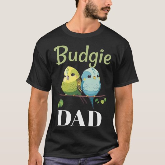 Budgie Dad Budgerigar Parakeet Bird 22 T-shirt (Voorkant)
