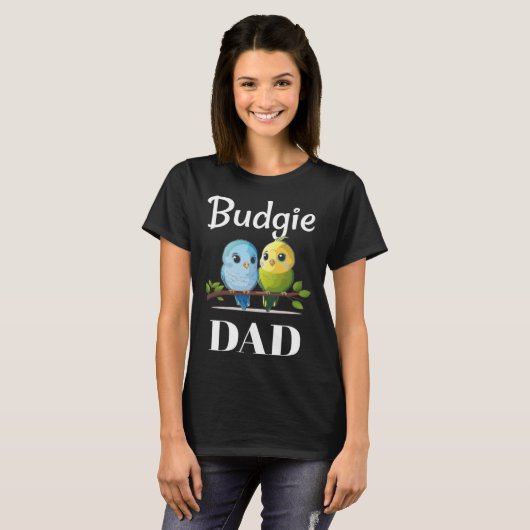 Budgie Dad Budgerigar Parakeet Bird 24 T-shirt (Voorkant volledig)