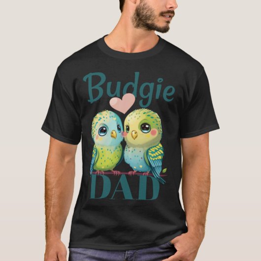Budgie Dad Budgerigar Parakeet Bird 25 T-shirt (Voorkant)