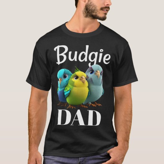 Budgie Dad Budgerigar Parakeet Bird 3 T-shirt (Voorkant)