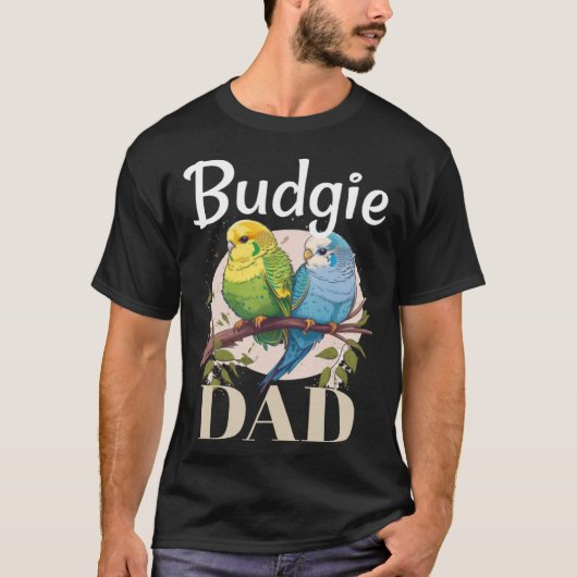 Budgie Dad Budgerigar Parakeet Bird 8 T-shirt (Voorkant)