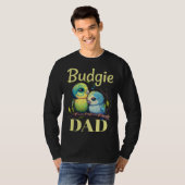 Budgie Dad Budgerigar Parakeet Bird 9 T-shirt (Voorkant volledig)