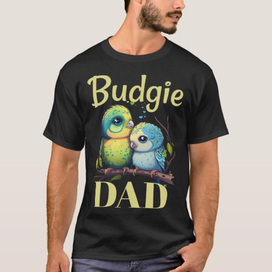 Budgie Dad Budgerigar Parakeet Vogel 9 T-shirt (Voorkant)