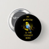 Budgie is de oudste vogel ronde button 5,7 cm (Voorkant /achterkant)
