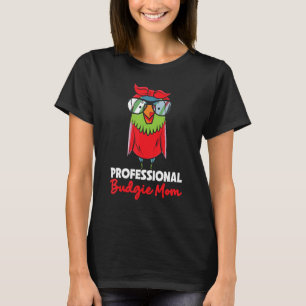 Budgie mama Colorful Cute Bird Meme Parrot Owne T-shirt