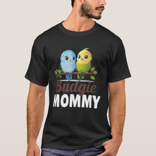 Budgie Mom Budgerigar Parakeet Bird 10 T-shirt (Voorkant)