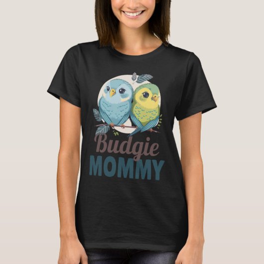 Budgie Mom Budgerigar Parakeet Bird 19 T-shirt (Voorkant)