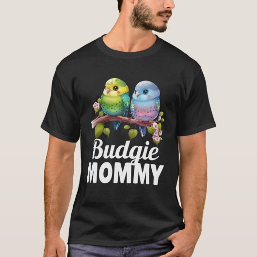 Budgie Mom Budgerigar Parakeet Bird 21 T-shirt (Voorkant)