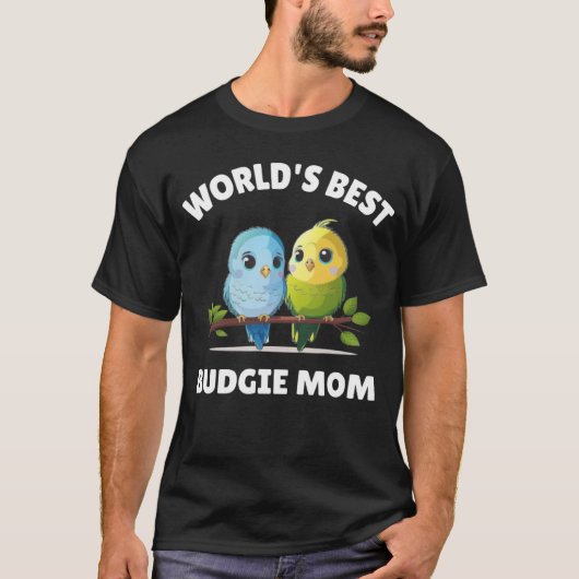 Budgie Mom Budgerigar Parakeet Bird 32 T-shirt (Voorkant)