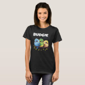 Budgie Mom Budgerigar Parakeet Bird 69 T-shirt (Voorkant volledig)