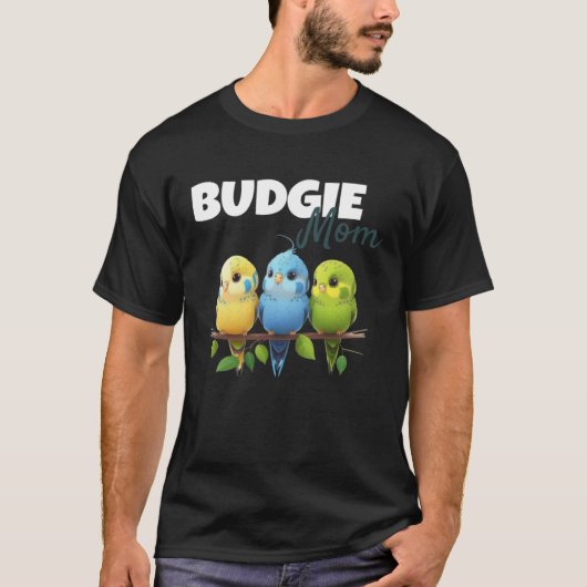 Budgie Mom Budgerigar Parakeet Bird 75 T-shirt (Voorkant)