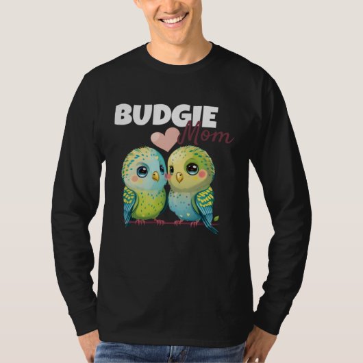 Budgie Mom Budgerigar Parakeet Bird 84 T-shirt (Voorkant)