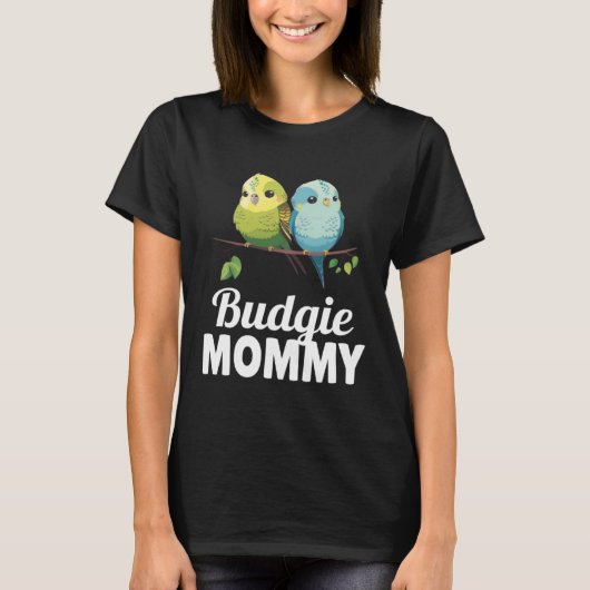 Budgie Mom Budgerigar Parakeet Bird 8 T-shirt (Voorkant)
