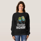 Budgie Mom Budgerigar Parakeet Vogel 24 Trui (Voorkant volledig)