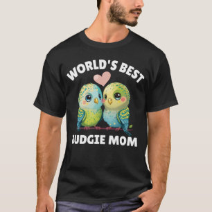 Budgie Mom Budgerigar Parakeet Vogel 52 T-shirt
