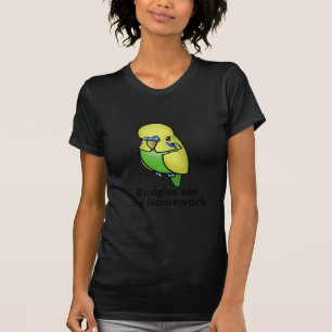 Budgies at mijn huiswerk t-shirt