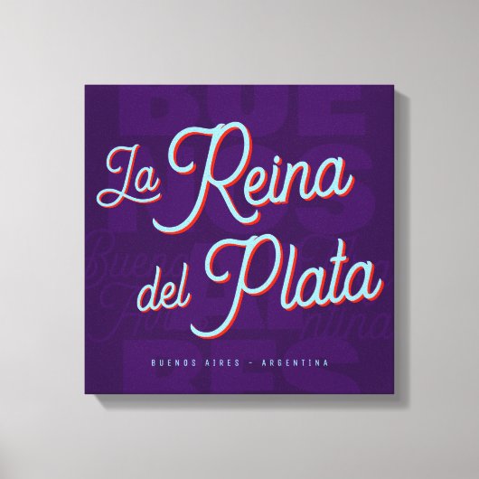 Buenos Aires "La Reina del Plata" typography art Canvas Afdruk (Voorkant)