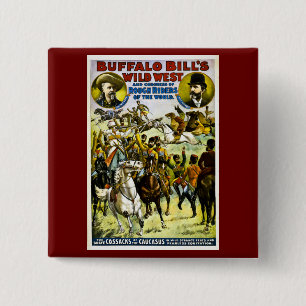 Buffalo Bill's Wilde West and Congress 1899 Vierkante Button 5,1 Cm
