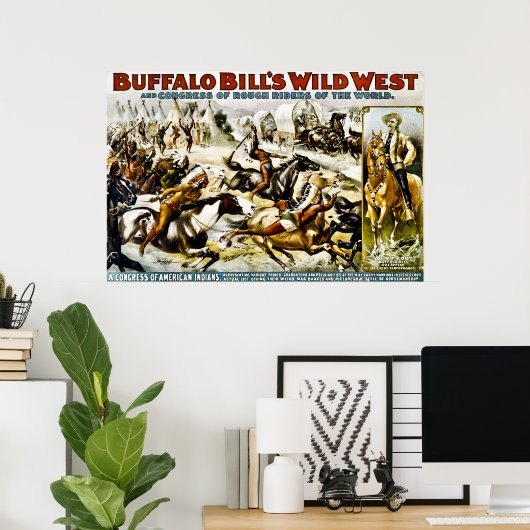 Buffalo Bill's Wilde West - een Congres van Indiër Poster (Thuiskantoor)