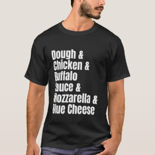 Buffalo Chicken Pizza Ingredientenlijst Grappig Re T-shirt