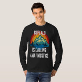 Buffalo Is Calling And I Must Go, Rainbow Moutain T-shirt (Voorkant volledig)