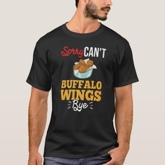 Buffalo Wings Fried Chicken Hot Wing Sauce 3 T-shirt (Voorkant)