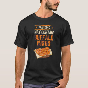 Buffalo Wings Fried Chicken Hot Wing Sauce T-shirt