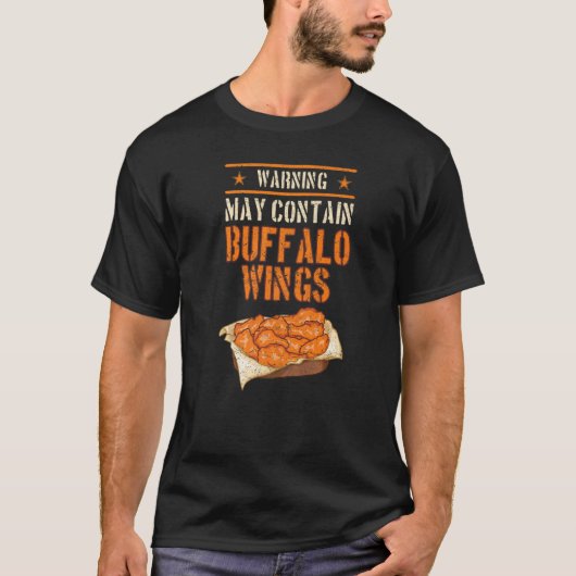 Buffalo Wings Fried Chicken Hot Wing Sauce T-shirt (Voorkant)