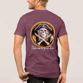 Buffaneers Pirate: "Neem me mee naar je Lido" Tri-Blend Shirt