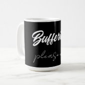 Buffering....even geduld aub koffiemok (Voorkant links)