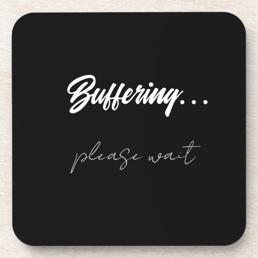 Buffering....please wait bier onderzetter (Voorkant)