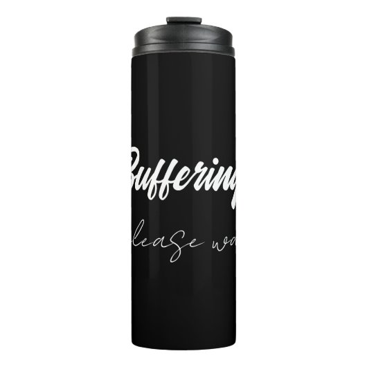 Buffering....please wait  thermosbeker (Voorkant)