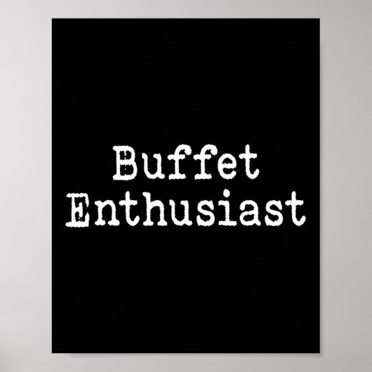 Buffet enthousiasteling Funny Voedsel Liefhebber C Poster (Voorkant)