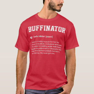 Buffinator Grappig woordenboek Gym Betekenis T-shirt