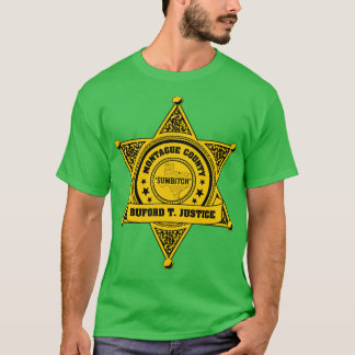 Buford T Justice Sheriff Badge T-shirt