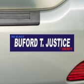 BUFORD T. JUSTICE VOOR SHERIFF BUMPERSTICKER (Op auto)