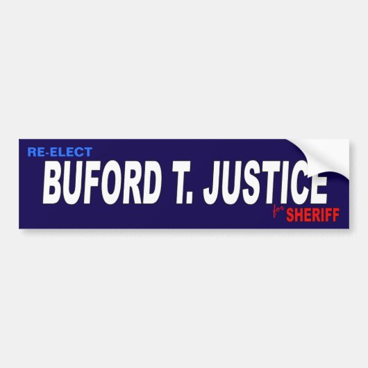 BUFORD T. JUSTICE VOOR SHERIFF BUMPERSTICKER (Voorkant)