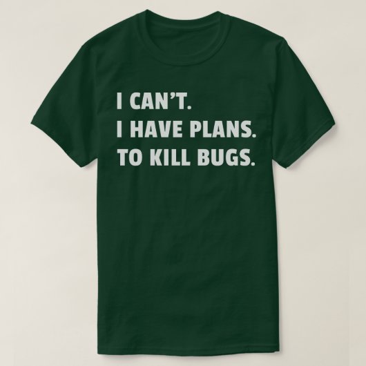 Bug Exterminator ongediertebestrijding technicus I T-shirt (Design voorkant)