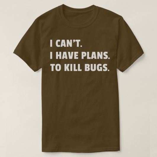 Bug Exterminator ongediertebestrijding technicus I T-shirt (Design voorkant)