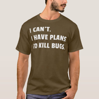 Bug Exterminator ongediertebestrijding technicus I T-shirt