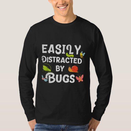 Bug gemakkelijk afgeleid door insecten Funny Insec T-shirt (Voorkant)